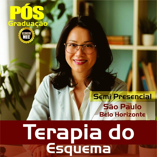 Curso de Especialização Pós graduação Semi Presencial em Terapia do Esquema de 380hs em Belo Horizonte e São Paulo