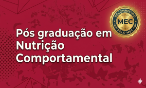 Pós graduação EaD em Nutrição Comportamental